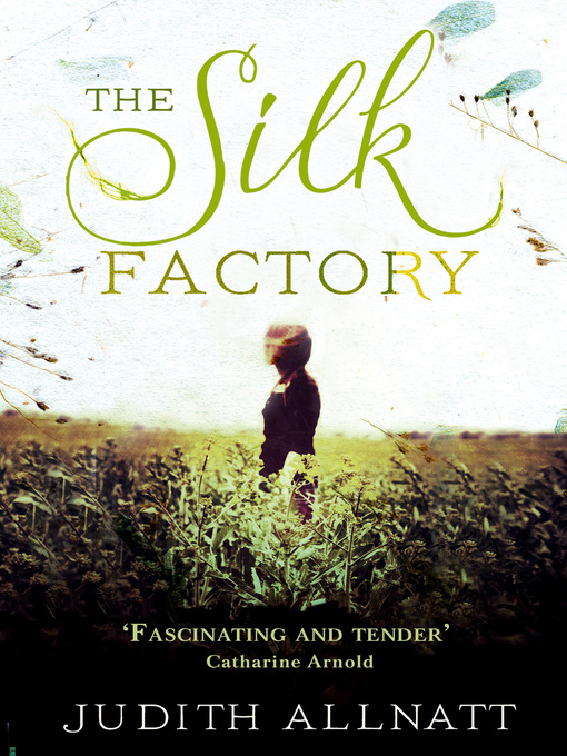 Title details for The Silk Factory by Judith Allnatt - Available